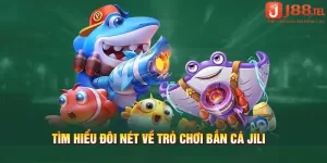 Đôi nét về trò chơi bắn cá JILI JILIHOW