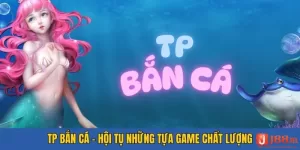 Ảnh Đại Diện Bắn Cá TP